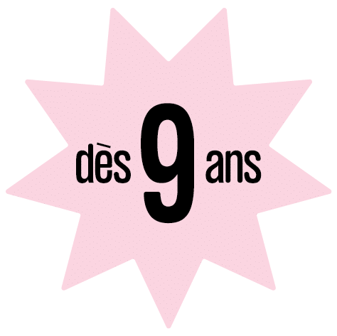 Dès 9 ans